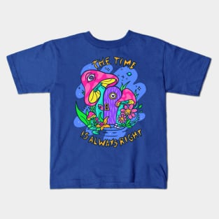 The time is Always Right Kids T-Shirt